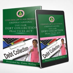 Consumer Law Nurse: Understanding The Fair Debt Collection Practices Act